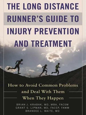 cover image of The Long Distance Runner's Guide to Injury Prevention and Treatment: How to Avoid Common Problems and Deal with Them When They Happen